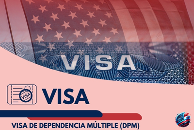 Visa de Dependencia Múltiple